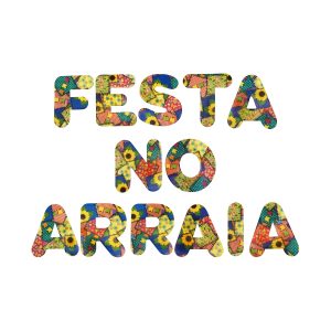 LETRAS PARA FESTA JUNINA "FESTA NO ARRAIA" PATCHII